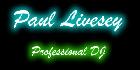 Paul Livesey Professional DJ