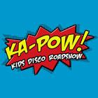 KA POW! Kids Disco Roadshow