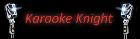 Karaoke Knight